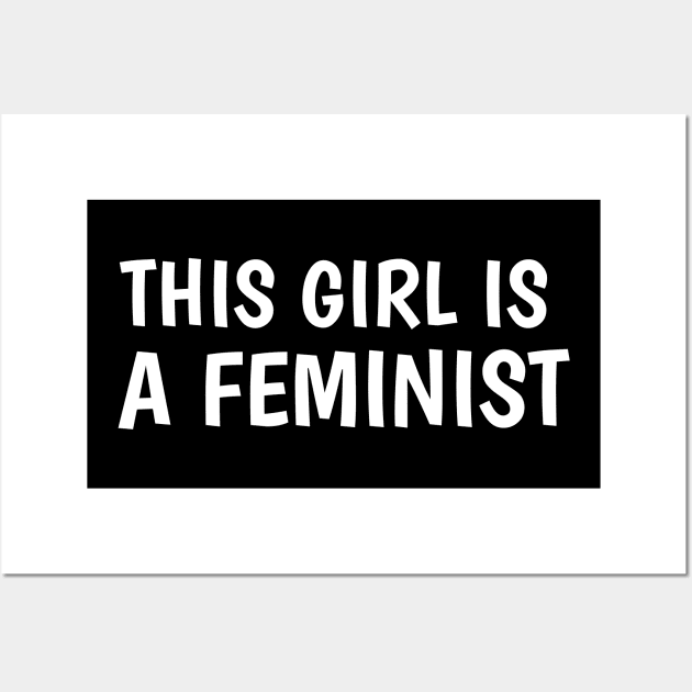 this girl is a feminist Wall Art by juinwonderland 41